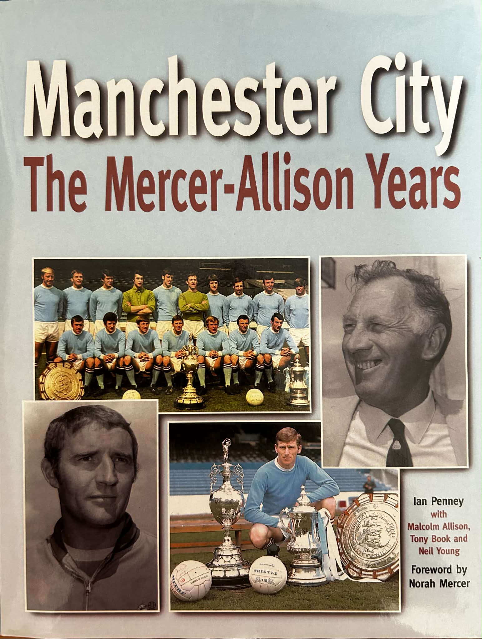Manchester City: The Allison Years – Signed by Mike Summerbee and Neil Young